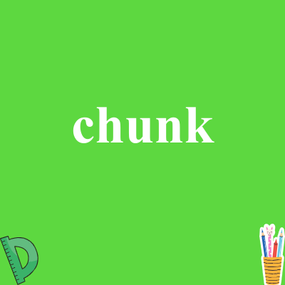 chunk