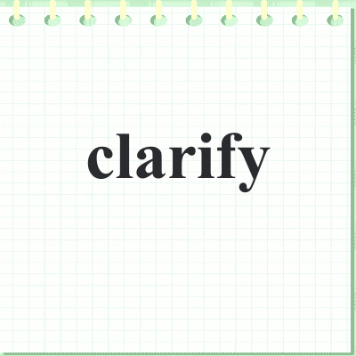 clarify