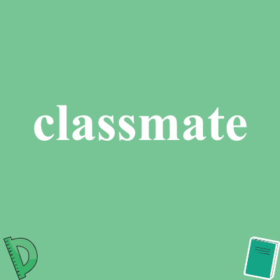 classmate