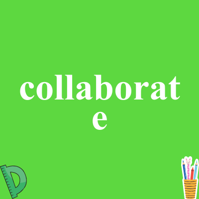 collaborate