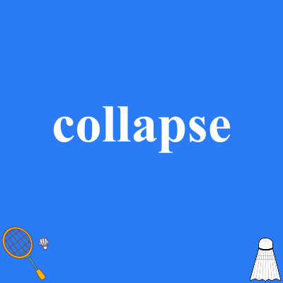 collapse