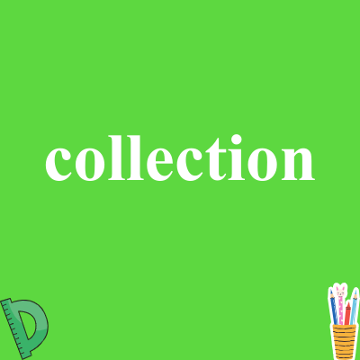 collection