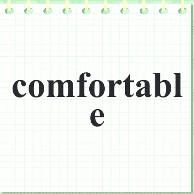 comfortable