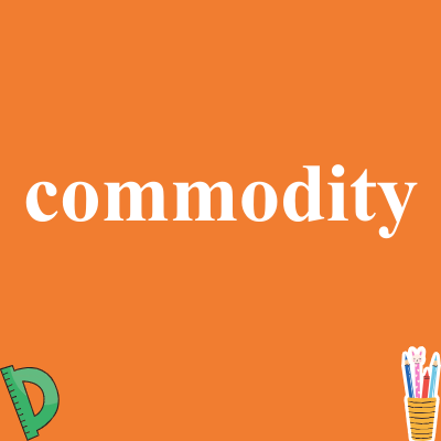 commodity