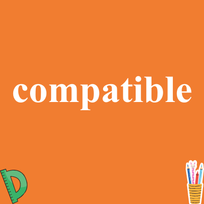 compatible