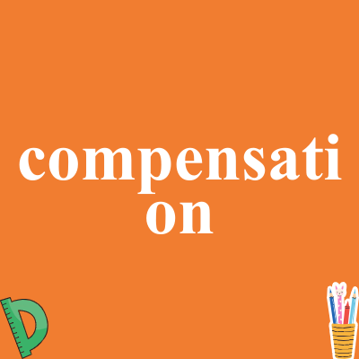 compensation