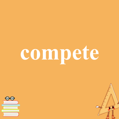 compete