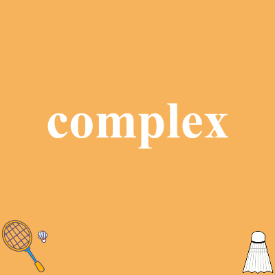 complex