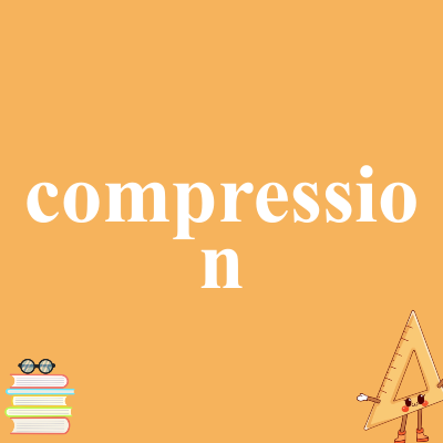 compression