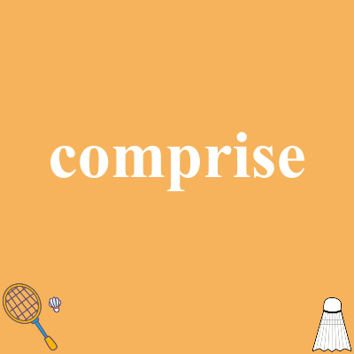 comprise
