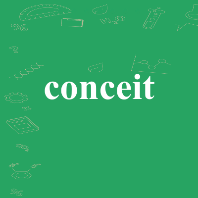 conceit