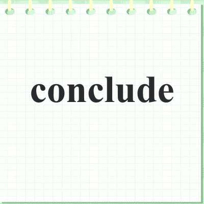conclude