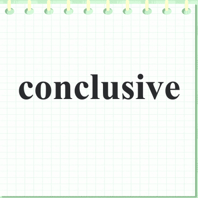 conclusive