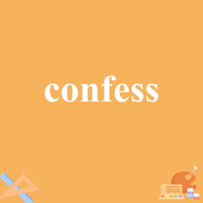 confess