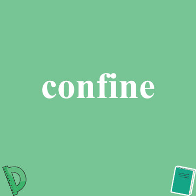 confine