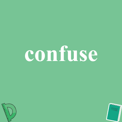 confuse