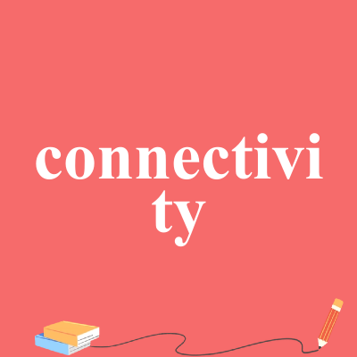 connectivity