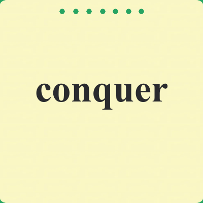 conquer