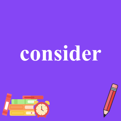 consider