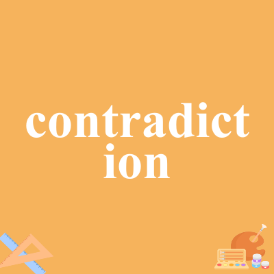 contradiction