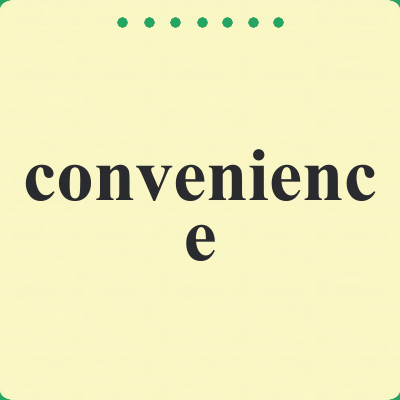 convenience