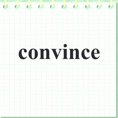 convince