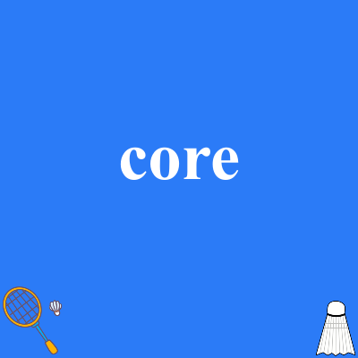 core