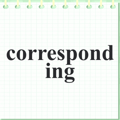 corresponding
