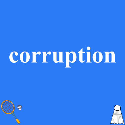 corruption
