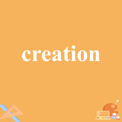 creation