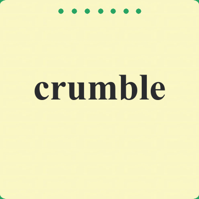 crumble