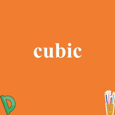 cubic