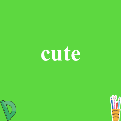 cute