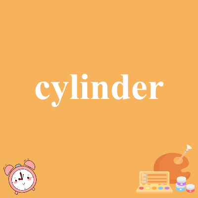 cylinder