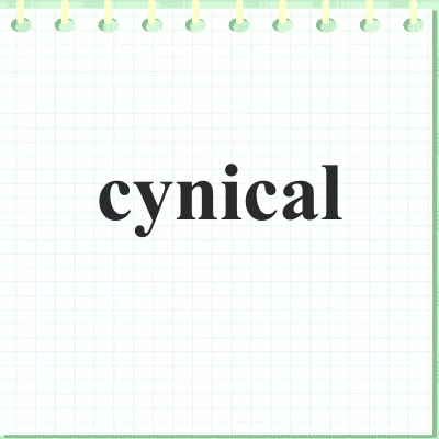 cynical