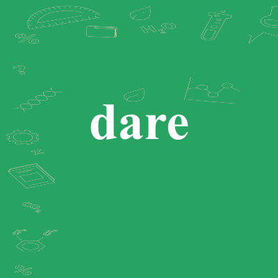 dare