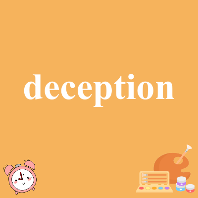 deception