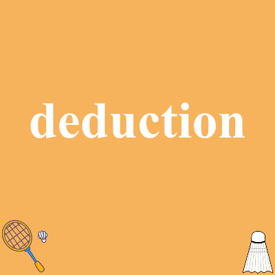 deduction