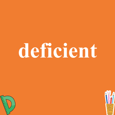 deficient
