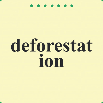 deforestation