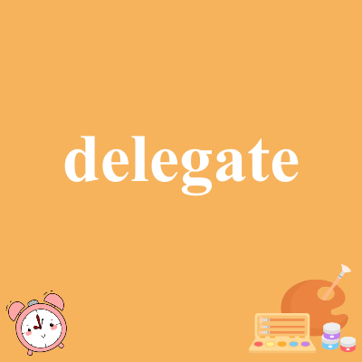 delegate