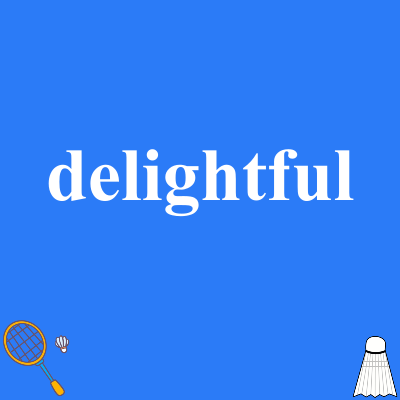 delightful