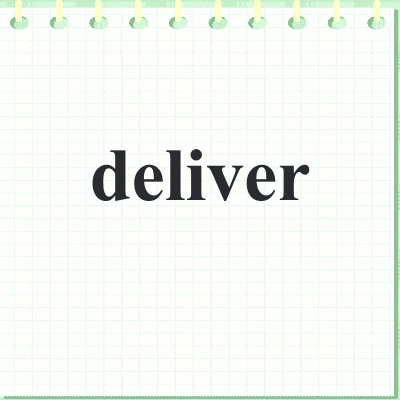 deliver