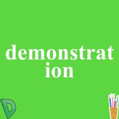 demonstration