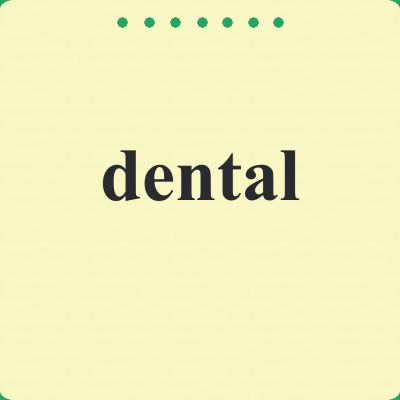 dental