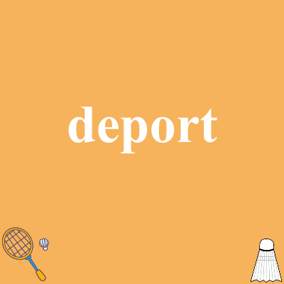 deport