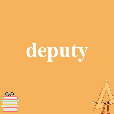 deputy