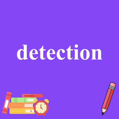 detection