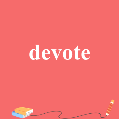devote