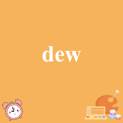 dew